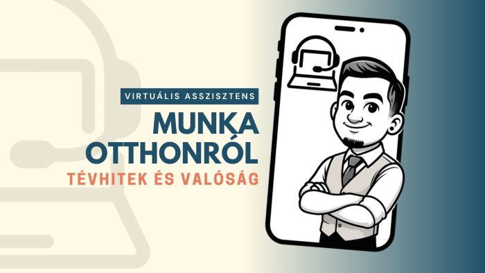 Virtuális asszisztens munka otthonról – tévhitek és valóság